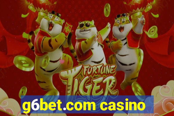 g6bet.com casino